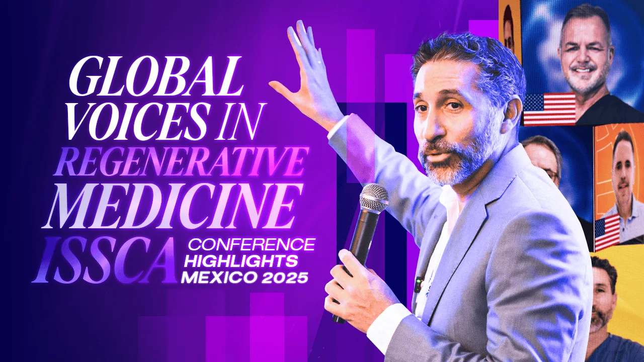 Global Voices in Regenerative Medicine | ISSCA Conference Highlights | Mexico 2025