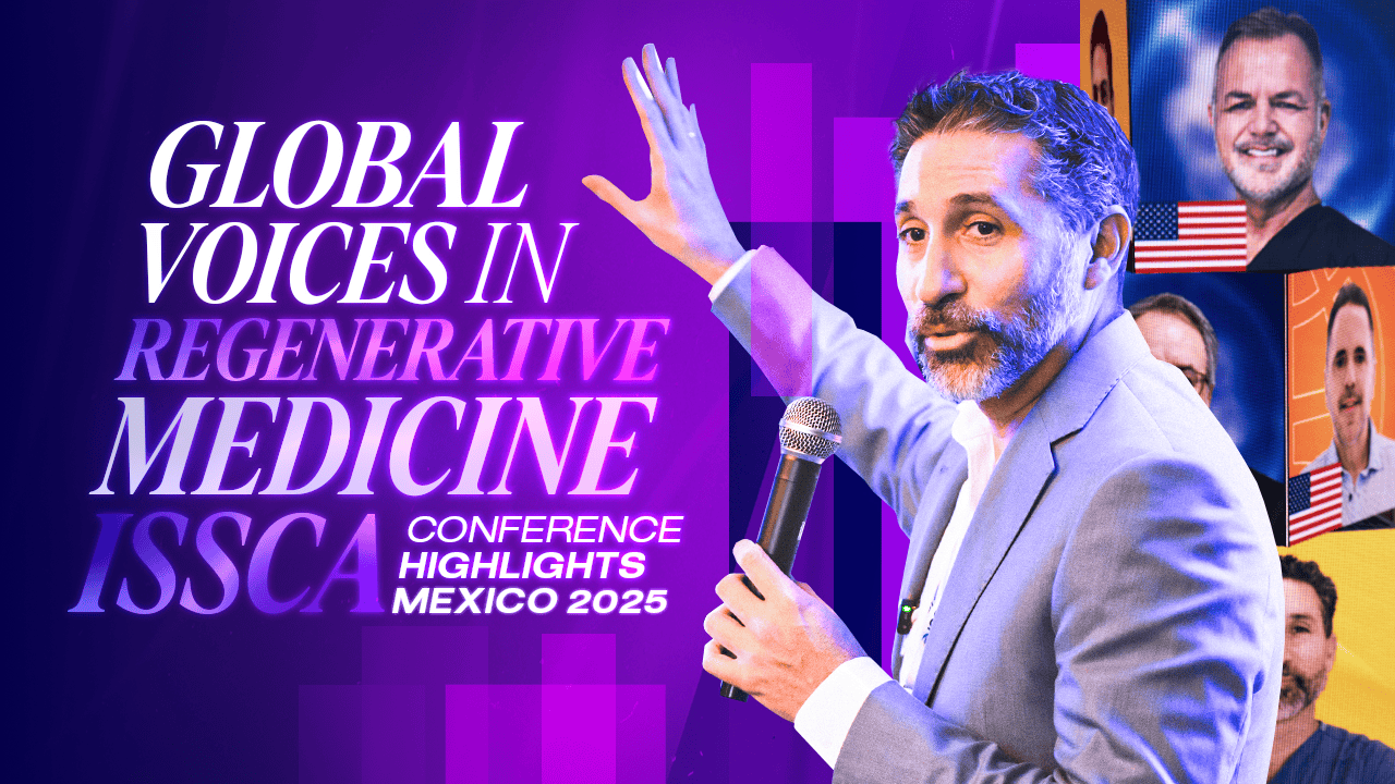 Global Voices in Regenerative Medicine | ISSCA Conference Highlights | Mexico 2025